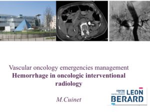 Vascular oncology emergencies managementHemorrhage in oncologic interventional radiology