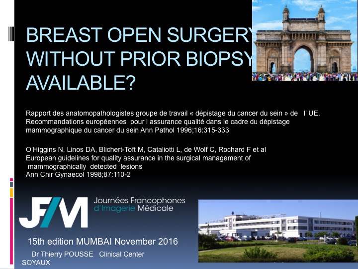 Breast Open Surgery without prior Biopsy : Still Available?