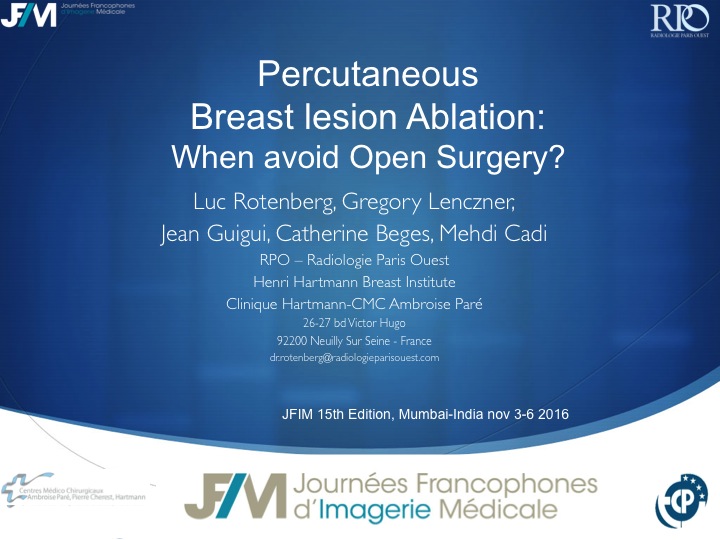 Percutaneous Breast lesion Ablation: When avoid Open Surgery?